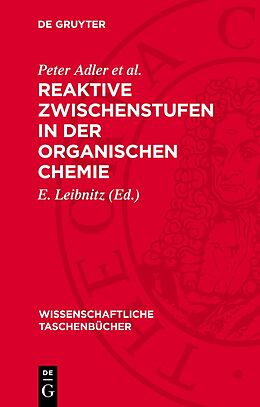 Fester Einband Reaktive Zwischenstufen in der organischen Chemie von Peter Adler et al.