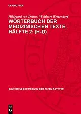 PDF Wörterbuch der medizinischen Texte, Hälfte 2: (h-) von Hildegard von Deines, Wolfhart Westendorf