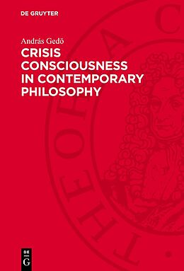 Livre Relié Crisis Consciousness in Contemporary Philosophy de András Ged 