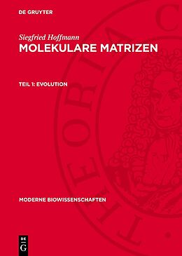 Fester Einband Siegfried Hoffmann: Molekulare Matrizen / Evolution von Siegfried Hoffmann