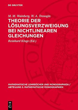 Fester Einband Theorie der Lösungsverzweigung bei nichtlinearen Gleichungen von M. M. Wainberg, W. A. Trenogin