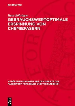 PDF Gebrauchswertoptimale Erspinnung von Chemiefasern von Hans Böhringer
