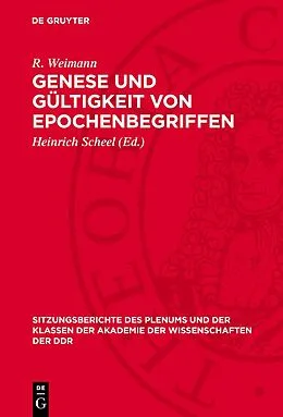 E-Book (pdf) Genese und Gültigkeit von Epochenbegriffen von E. Engelberg, W. Bahner, W. Dietze