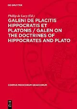Fester Einband Galeni De placitis Hippocratis et Platonis / GALEN On the Doctrines of Hippocrates and Plato von 