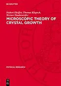 PDF Microscopic Theory of Crystal Growth von Hubert Pfeiffer, Thomas Klupsch, Werner Haubenreifer