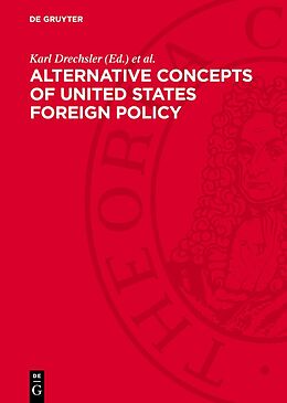 Livre Relié Alternative Concepts of United States Foreign Policy de 