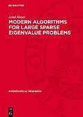 E-Book (pdf) Modern Algorithms for Large Sparse Eigenvalue Problems von Arnd Meyer