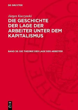 PDF Die Theorie der Lage der Arbeiter von Jürgen Kuczynski