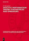 E-Book (pdf) Analytic Perturbation Theory for Matrices and Operators von H. Baumgärtel