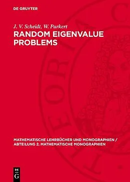 E-Book (pdf) Random Eigenvalue Problems von J. V. Scheidt, W. Purkert