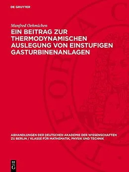 PDF Ein Beitrag zur thermodynamischen Auslegung von einstufigen Gasturbinenanlagen von Manfred Oehmichen