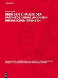 E-Book (pdf) Über den Einfluß der Wärmedehnung an Innen-Drehbacken-Bremsen von Martin Jahn