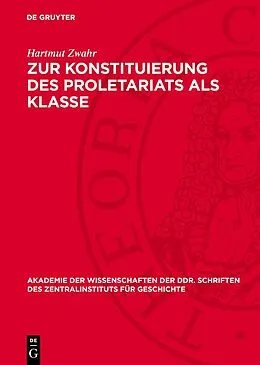 E-Book (pdf) Zur Konstituierung des Proletariats als Klasse von Hartmut Zwahr