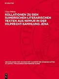 PDF Kollationen zu den Sumerischen Literarischen Texten aus Nippur in der Hilprecht-Sammlung Jena von Claus Wilcke