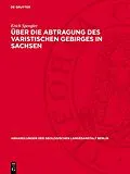 E-Book (pdf) Über die Abtragung des varistischen Gebirges in Sachsen von Erich Spengler