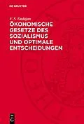 E-Book (pdf) Ökonomische Gesetze des Sozialismus und optimale Entscheidungen von V. S. Dadajan