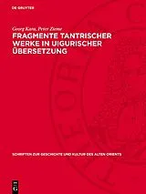 E-Book (pdf) Fragmente tantrischer Werke in uigurischer Übersetzung von Georg Kara, Peter Zieme