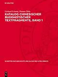 PDF Katalog chinesischer buddhistischer Textfragmente, Band 1 von Gerhard Schmitt, Thomas Thilo
