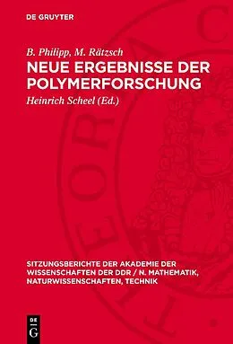 E-Book (pdf) Neue Ergebnisse der Polymerforschung von B. Philipp, M. Rätzsch