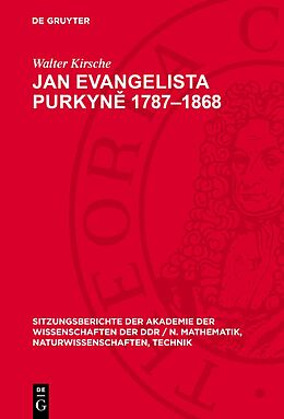 Fester Einband Jan Evangelista Purkyn 17871868 von Walter Kirsche
