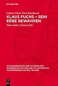 E-Book (pdf) Klaus Fuchs  Sein Erbe bewahren von Günter Flach, Karl Rambusch