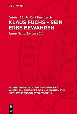 E-Book (pdf) Klaus Fuchs  Sein Erbe bewahren von Günter Flach, Karl Rambusch