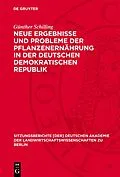 PDF Neue Ergebnisse und Probleme der Pflanzenernährung in der Deutschen Demokratischen Republik von Günther Schilling