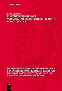 PDF Zur Entwicklung der Verfassungsgeschichtsschreibung in Deutschland von Fritz Hartung