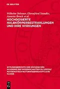 E-Book (pdf) Hochdosierte Halbkörperbestrahlungen und ihre Wirkungen von Wilhelm Oelssner, Ehrenfried Standke, Annette Brock et al.