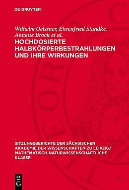 E-Book (pdf) Hochdosierte Halbkörperbestrahlungen und ihre Wirkungen von Wilhelm Oelssner, Ehrenfried Standke, Annette Brock et al.