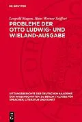 E-Book (pdf) Probleme der Otto Ludwig- und Wieland-Ausgabe von Leopold Magon, Hans Werner Seiffert