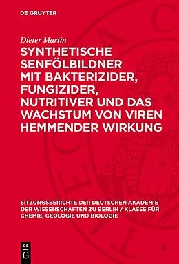 E-Book (pdf) Synthetische Senfölbildner mit bakterizider, fungizider, nutritiver und das Wachstum von Viren hemmender Wirkung von Dieter Martin