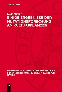 E-Book (pdf) Einige Ergebnisse der Mutationsforschung an Kulturpflanzen von Hans Stubbe
