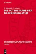 E-Book (pdf) Die Totenstarre der Darmmuskulatur von E. Mangold, E. Schuster