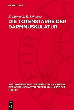 E-Book (pdf) Die Totenstarre der Darmmuskulatur von E. Mangold, E. Schuster