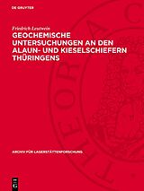 PDF Geochemische Untersuchungen an den Alaun- und Kieselschiefern Thüringens von Friedrich Leutwein