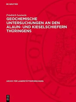 PDF Geochemische Untersuchungen an den Alaun- und Kieselschiefern Thüringens von Friedrich Leutwein