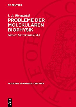 Fester Einband Probleme der molekularen Biophysik von L. A. Blumenfeld