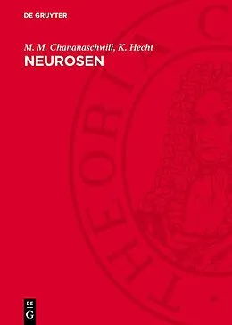 E-Book (pdf) Neurosen von M. M. Chananaschwili, K. Hecht