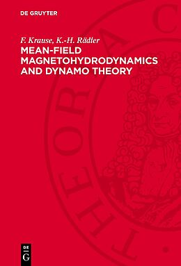 Livre Relié Mean-Field Magnetohydrodynamics and Dynamo Theory de K. -H. Rädler, F. Krause