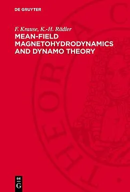 E-Book (pdf) Mean-Field Magnetohydrodynamics and Dynamo Theory von F. Krause, K. -H. Rädler