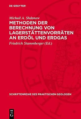 E-Book (pdf) Methoden der Berechnung von Lagerstättenvorräten an Erdöl und Erdgas von Michail A. Shdanow