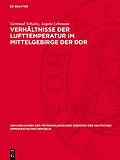 PDF Verhältnisse der Lufttemperatur im Mittelgebirge der DDR von Gertraud Schulze, Angela Lehmann