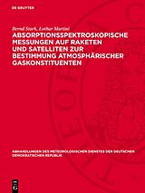 PDF Absorptionsspektroskopische Messungen auf Raketen und Satelliten zur Bestimmung atmosphärischer Gaskonstituenten von Bernd Stark, Lothar Martini