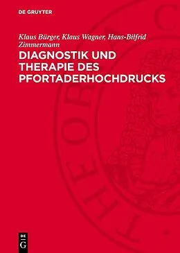E-Book (pdf) Diagnostik und Therapie des Pfortaderhochdrucks von Klaus Bürger, Klaus Wagner, Hans-Bilfrid Zimmermann