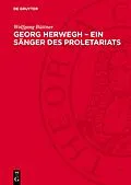E-Book (pdf) Georg Herwegh  Ein Sänger des Proletariats von Wolfgang Büttner