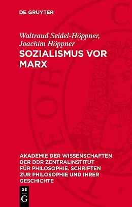 E-Book (pdf) Sozialismus vor Marx von Waltraud Seidel-Höppner, Joachim Höppner