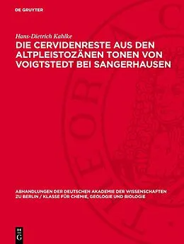 E-Book (pdf) Die Cervidenreste aus den altpleistozänen Tonen von Voigtstedt bei Sangerhausen von Hans-Dietrich Kahlke