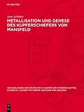 E-Book (pdf) Metallisation und Genese des Kupferschiefers von Mansfeld von Arno Schüller