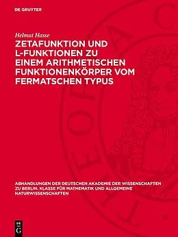 PDF Zetafunktion und L-Funktionen zu einem arithmetischen Funktionenkörper vom Fermatschen Typus von Helmut Hasse